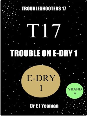 cover image of Trouble on E-Dry 1 (Troubleshooters 17)